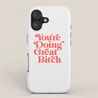 You're Doing Great Bitch iPhone Case Gallery Image 1