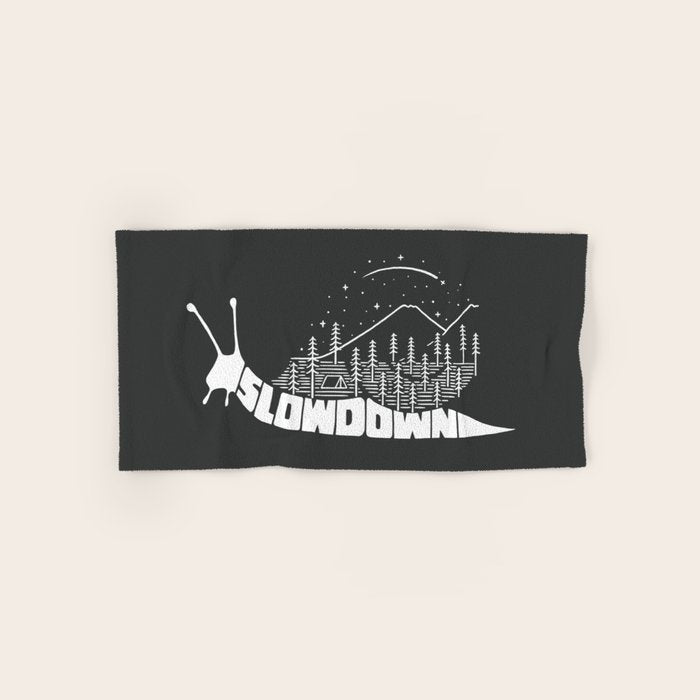 Slow down Bath Towel Gallery Image 1