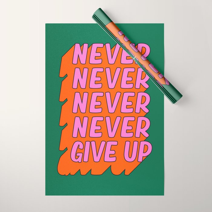 Never, Never Give Up Wrapping Paper Gallery Image 1