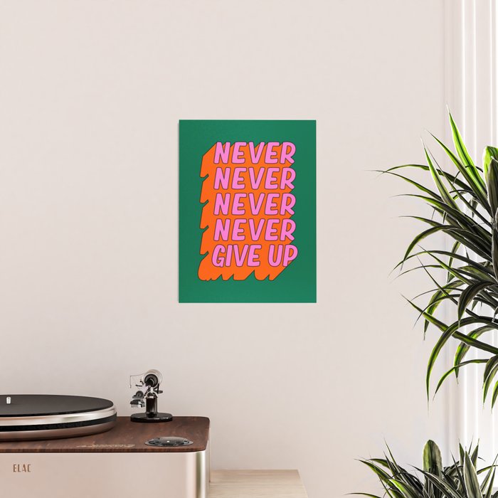 Never, Never Give Up Poster Gallery Image 2