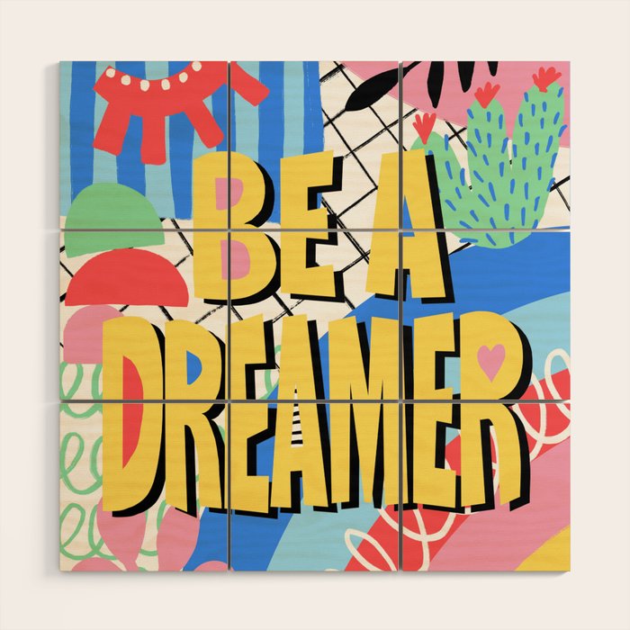 Be A Dreamer Wood Wall Art