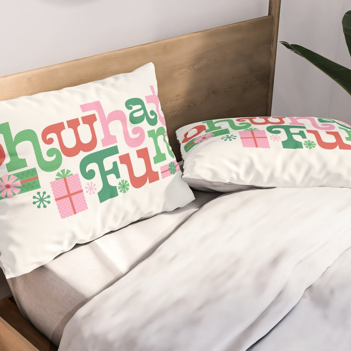 Oh What Fun - Red and Green Pillow Sham Gallery Image 2