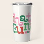 Oh What Fun - Red and Green Travel Mug Gallery Image 2