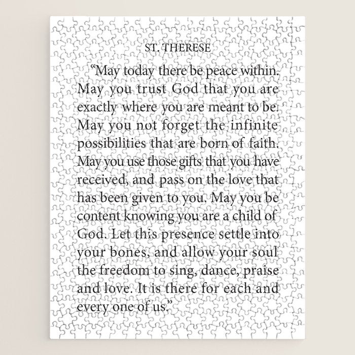 St. Therese Quote, May Today There be Peace, Jigsaw Puzzle Gallery Image 1