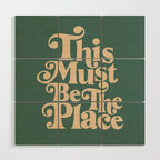 This Must Be The Place - Green & Beige Wood Wall Art Gallery Image 1