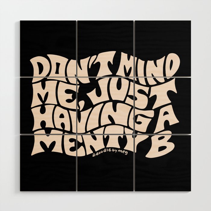 Don't Mind Me in Cream Wood Wall Art Gallery Image 1