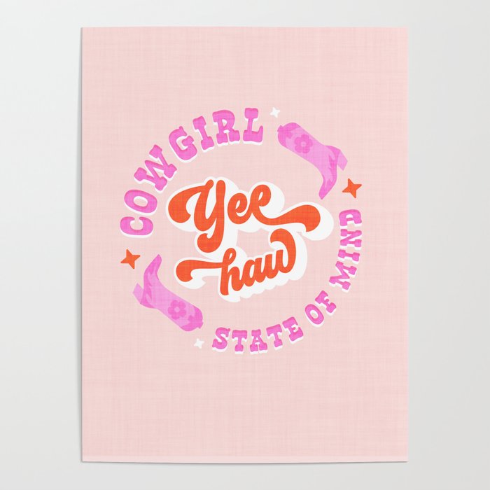 Yee Haw Cowgirl State of Mind Poster Gallery Image 4