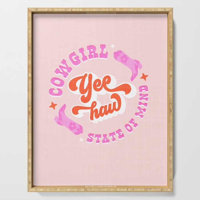 Yee Haw Cowgirl State of Mind Serving Tray Gallery Image 1