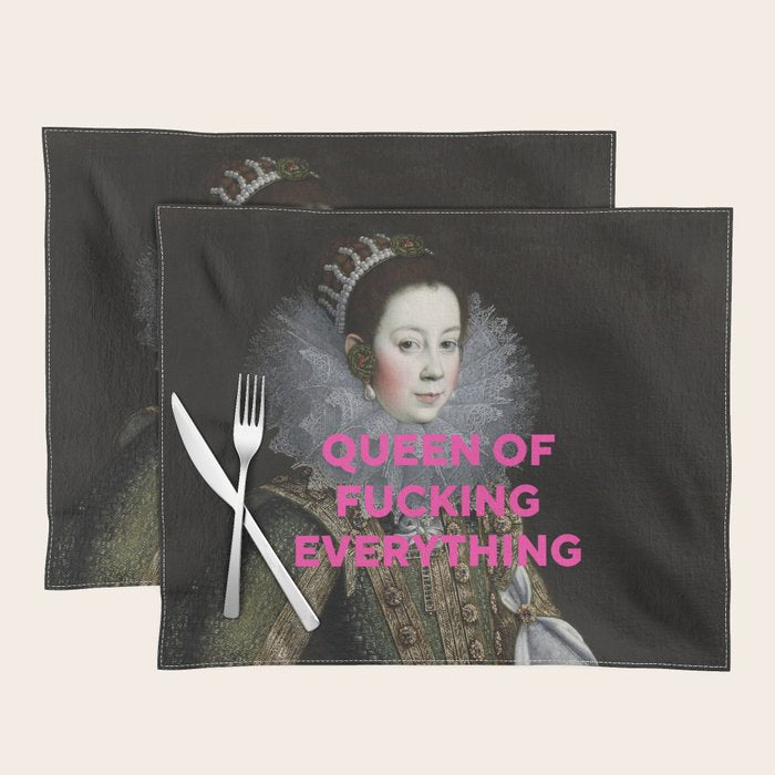 Queen of Fucking Everything - Feminist Placemat Gallery Image 1