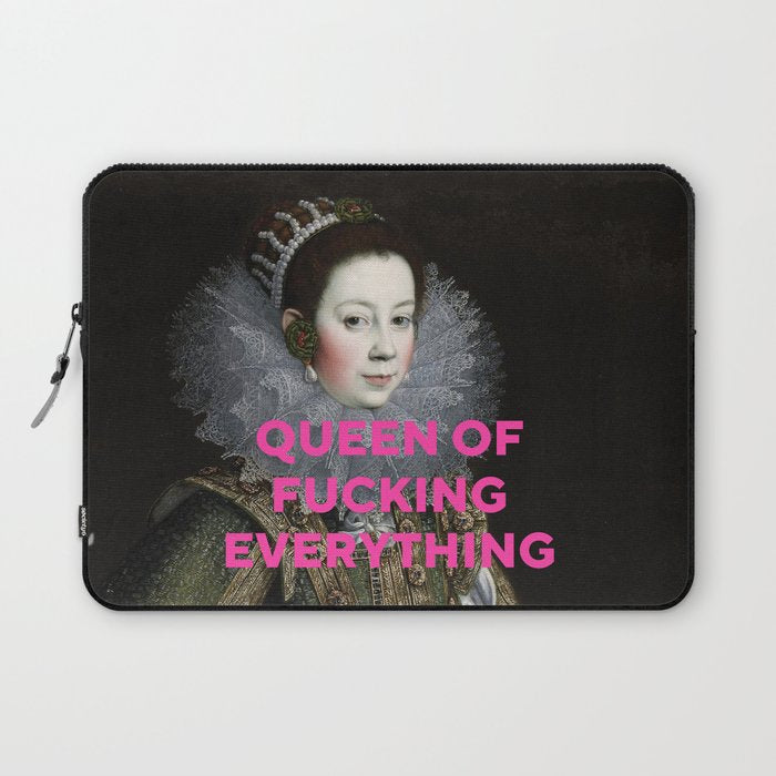 Queen of Fucking Everything - Feminist Laptop Sleeve Gallery Image 1