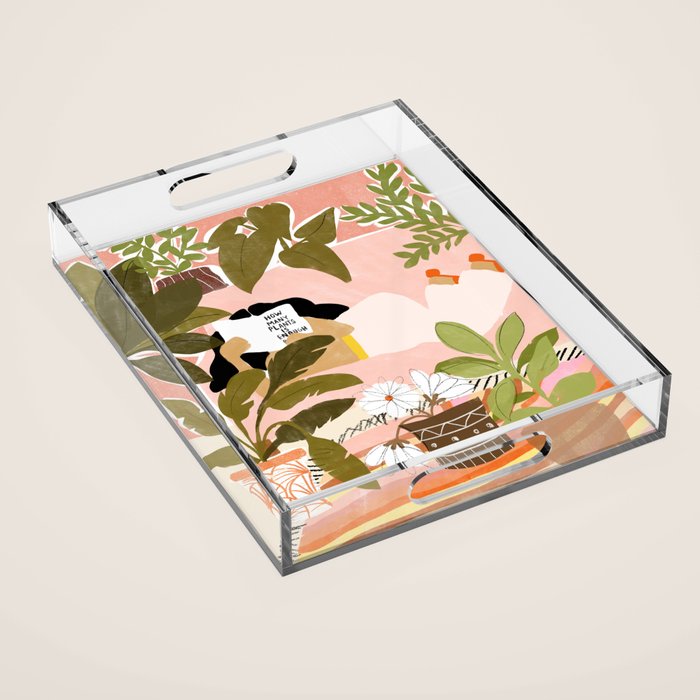 How Many Plants Is Enough Plants? Acrylic Tray Gallery Image 1