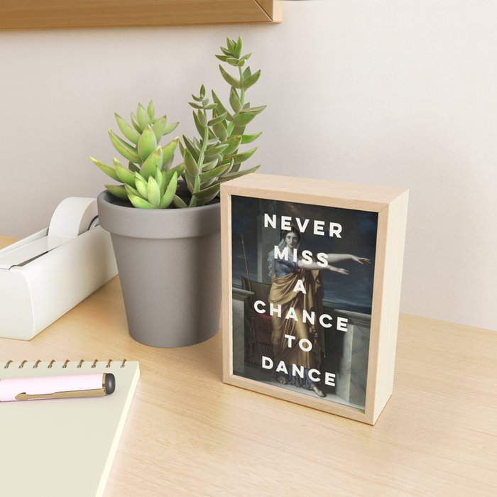 Never Miss A Chance To Dance Mini Art Print Gallery Image 2