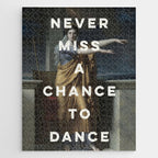 Never Miss A Chance To Dance Jigsaw Puzzle Gallery Image 1