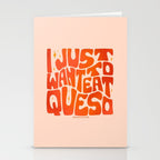 I Just Want to Eat Queso Stationery Card Gallery Image 2