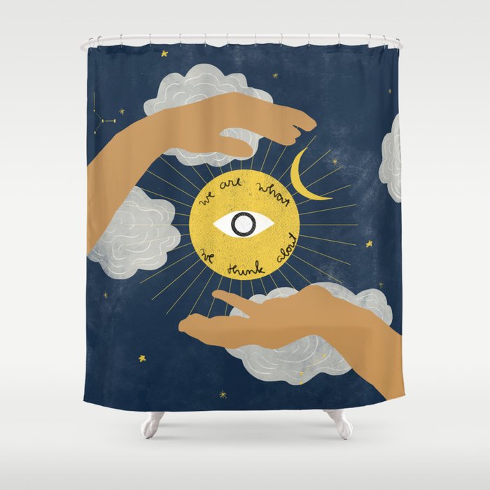 We Are What We Think About Shower Curtain Gallery Image 1