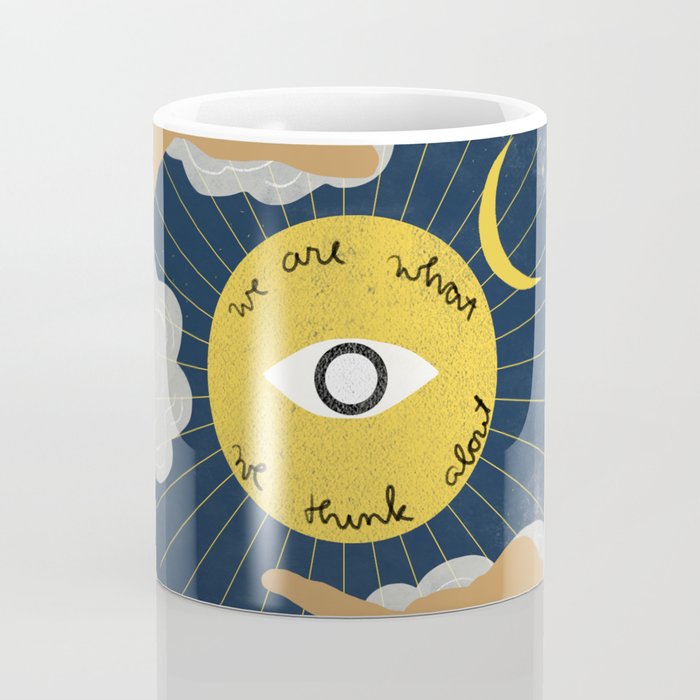 We Are What We Think About Coffee Mug Gallery Image 4