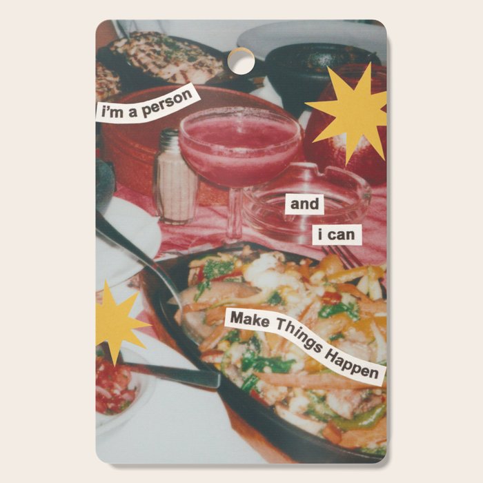 i'm a person and i can Make Things Happen Cutting Board Gallery Image 1