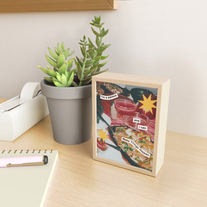 i'm a person and i can Make Things Happen Mini Art Print Gallery Image 2