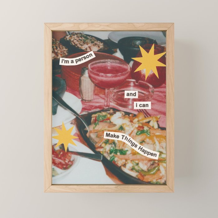 i'm a person and i can Make Things Happen Mini Art Print Gallery Image 1