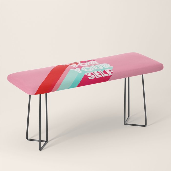 Do it for Yourself #motivational words Bench Gallery Image 1
