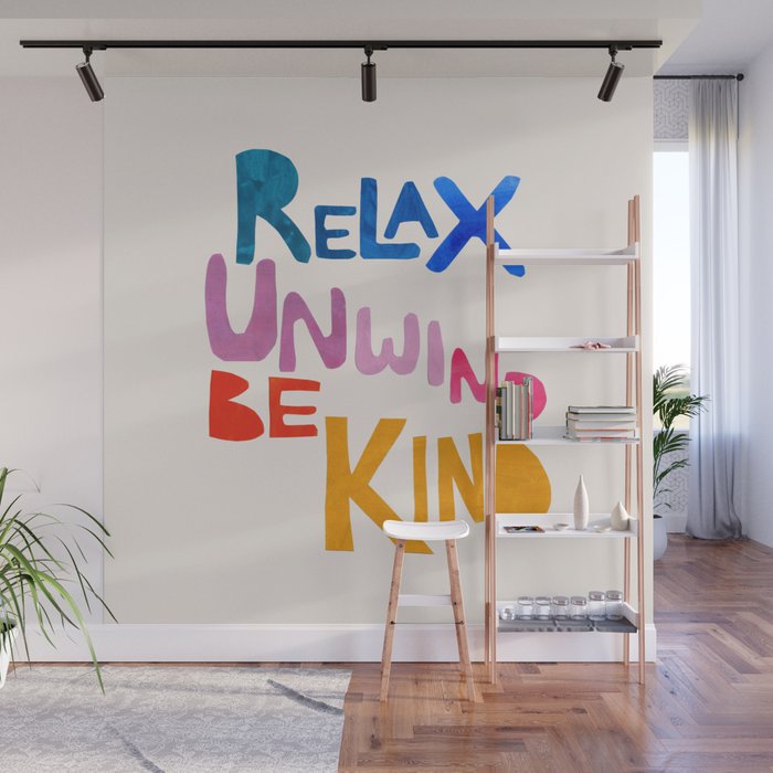 Relax, Unwind, Be Kind Wall Mural Gallery Image 1