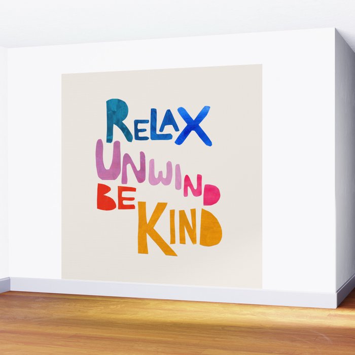 Relax, Unwind, Be Kind Wall Mural Gallery Image 2