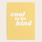 cool to be kind Poster Gallery Image 4