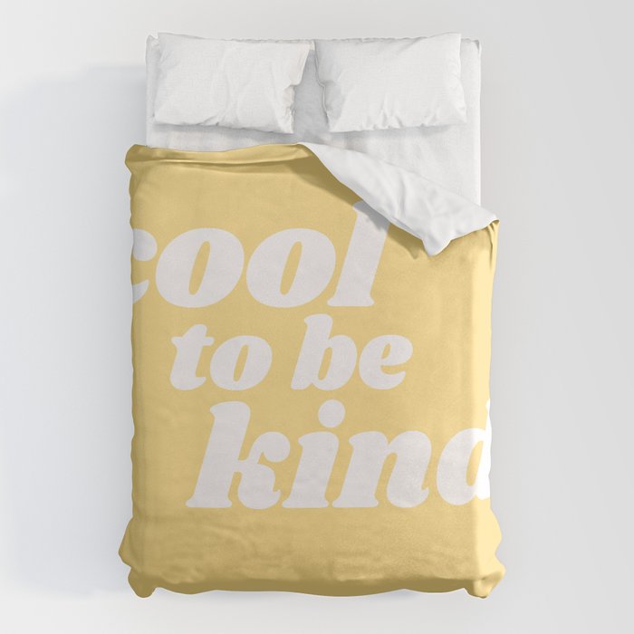 cool to be kind Duvet Cover Gallery Image 6