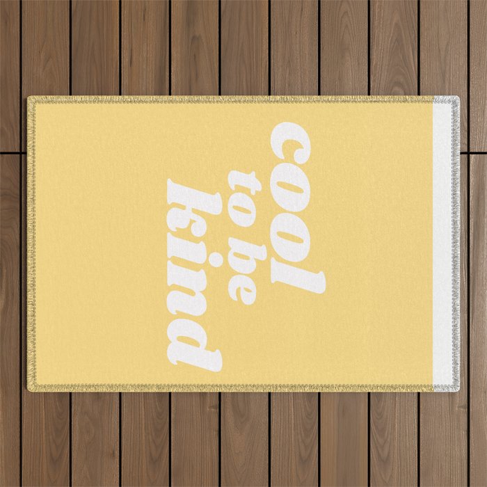 cool to be kind Outdoor Rug Gallery Image 1