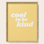 cool to be kind Serving Tray Gallery Image 1