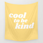 cool to be kind Wall Tapestry Gallery Image 4