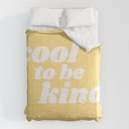 cool to be kind Comforter Gallery Image 6