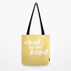 cool to be kind Tote Bag Gallery Image 2