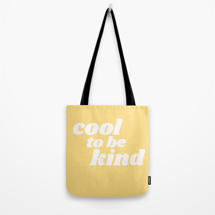 cool to be kind Tote Bag Gallery Image 2