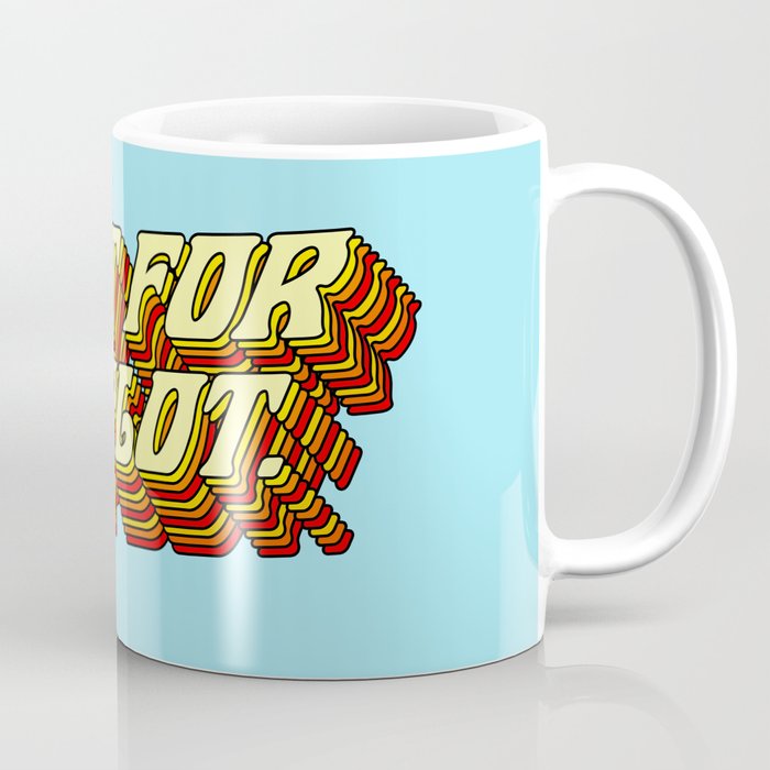Do It For The Plot, Typography Quote American Slang Colorful Letters, Gen X 3D Writing Phrase Sayings Millennial  Coffee Mug Gallery Image 1