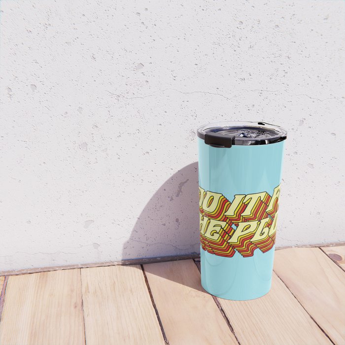 Do It For The Plot, Typography Quote American Slang Colorful Letters, Gen X 3D Writing Phrase Sayings Millennial  Travel Mug Gallery Image 4