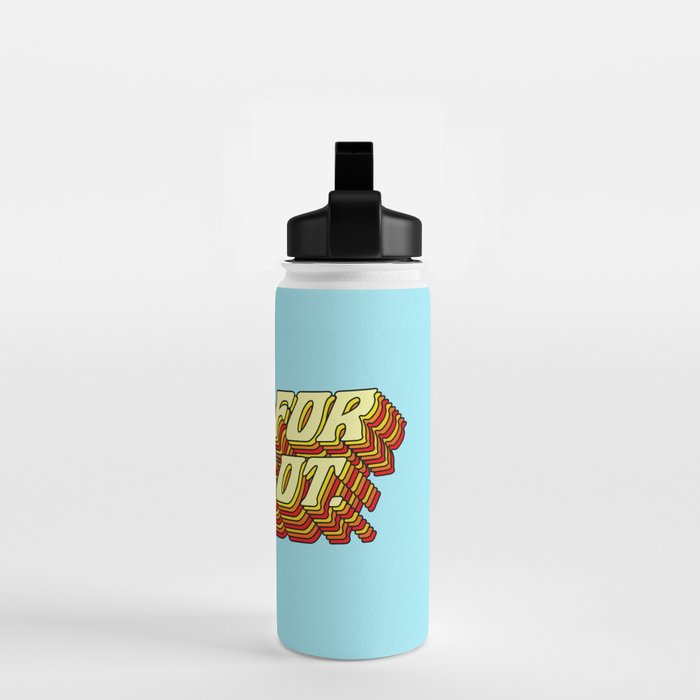 Do It For The Plot, Typography Quote American Slang Colorful Letters, Gen X 3D Writing Phrase Sayings Millennial  Water Bottle Gallery Image 2