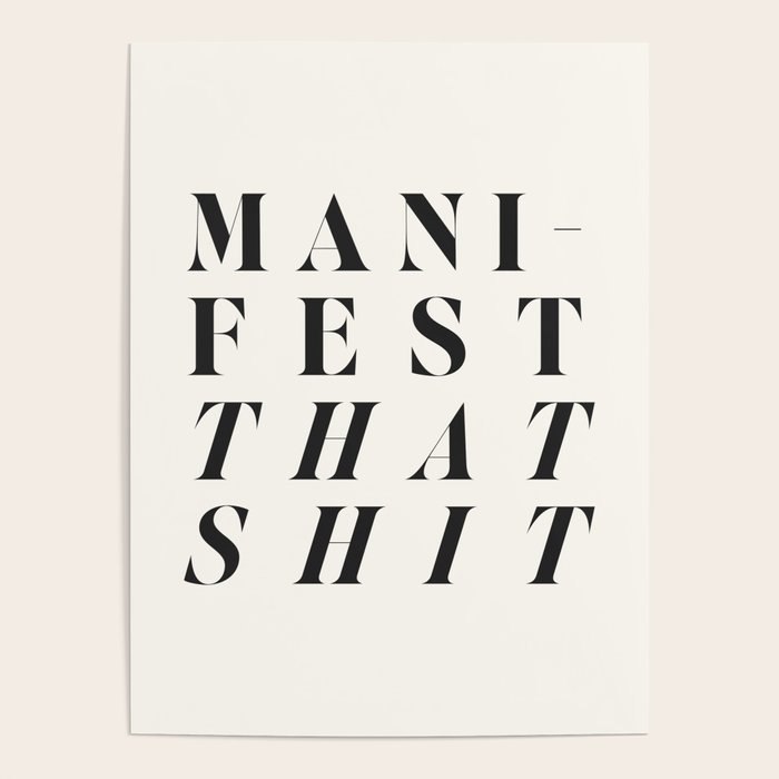 Manifest that shit Poster Gallery Image 4