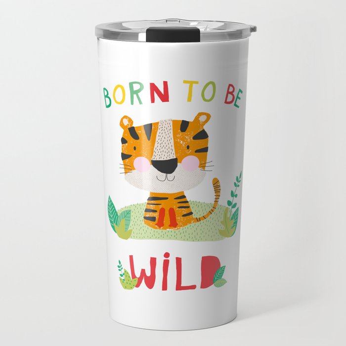 Born to Be Wild Travel Mug Gallery Image 1