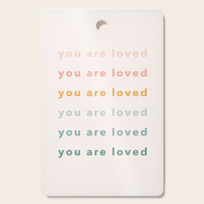 you are loved rainbow  Cutting Board Gallery Image 1
