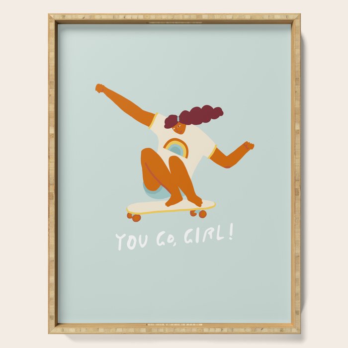 You go, girl! Serving Tray Gallery Image 1
