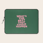 What's The Best That Could Happen Laptop Sleeve Gallery Image 1