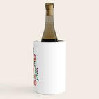 In a World Where You Can Be Anything Be Kind Wine Chiller Gallery Image 3