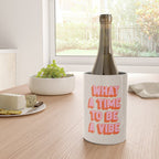 What A Time To Be A Vibe: The Peach Edition Wine Chiller Gallery Image 4