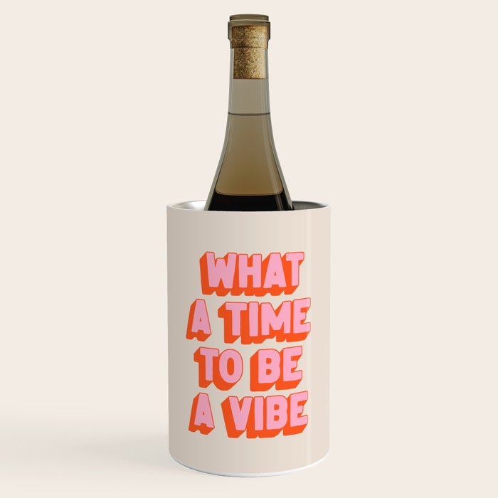 What A Time To Be A Vibe: The Peach Edition Wine Chiller Gallery Image 1