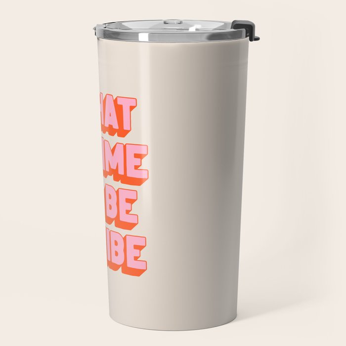What A Time To Be A Vibe: The Peach Edition Travel Mug Gallery Image 2
