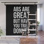 Abs Are Great But Have You Tried Donuts (Black) Wall Mural Gallery Image 1