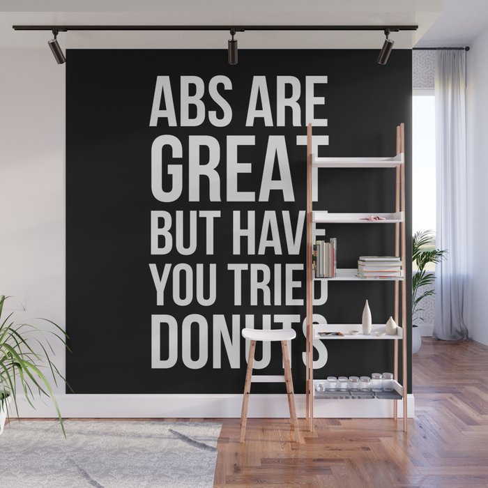 Abs Are Great But Have You Tried Donuts (Black) Wall Mural Gallery Image 1
