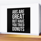 Abs Are Great But Have You Tried Donuts (Black) Wall Mural Gallery Image 2