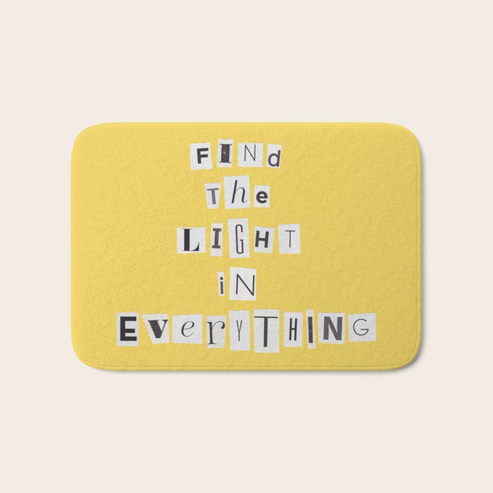 Find the light in everything / Daily Reminder #4 Bath Mat Gallery Image 1